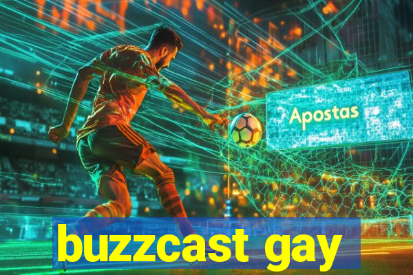 buzzcast gay